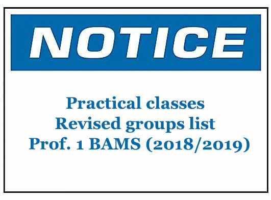 Practical classes- Revised list of students belong to each groups for Professional 1 BAMS (2018/2019)
