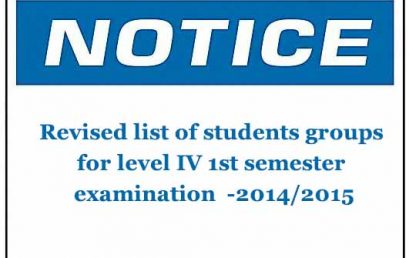 Revised list of students groups for level IV 1st semester examination -2014/2015