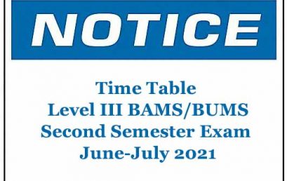 Time Table – Level III BAMS/BUMS Second Semester Exam June-July 2021