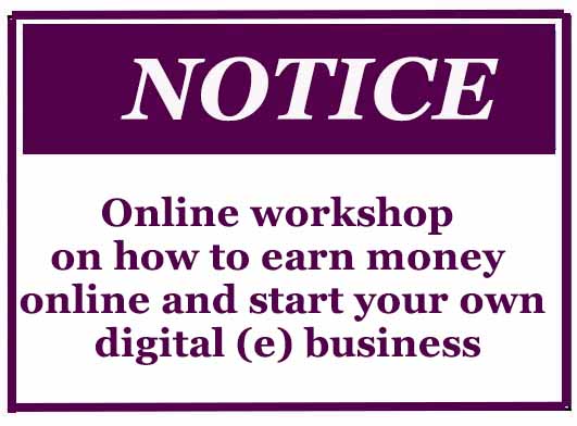 Online workshop on how to earn money online and start your own digital (e) business
