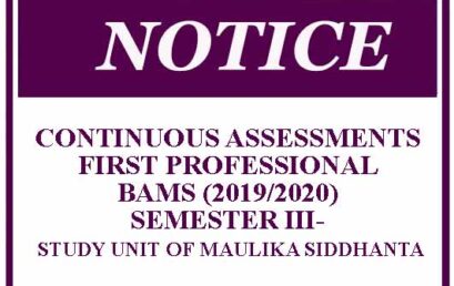 CONTINUOUS ASSESSMENTS (CAs) FIRST PROFESSIONAL BAMS (2019/2020) SEMESTER III- STUDY UNIT OF MAULIKA SIDDHANTA