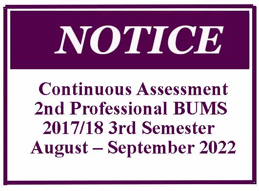 Continuous Assessment- 2nd Professional BUMS 2017/18- 3rd Semester  August – September 2022
