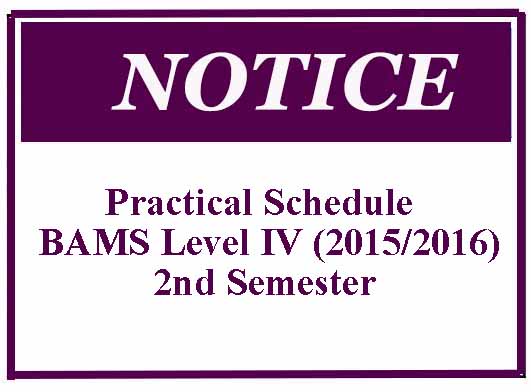 Practical Schedule : BAMS Level IV (2015/2016) 2nd Semester
