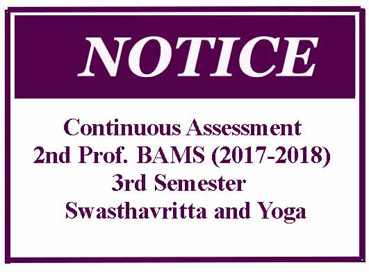 Continuous Assessment- 2nd Prof. BAMS (2017-2018) 3rd Semester – Swasthavritta and Yoga