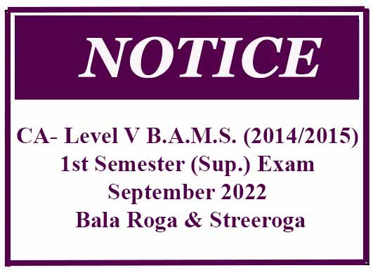 CA- Level V B.A.M.S. (2014/2015) 1st Semester (Sup.) Exam September 2022 –  Bala Roga & Streeroga