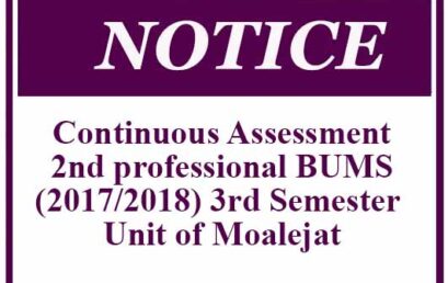 Continuous Assessment- 2nd professional BUMS (2017/2018) 3rd Semester- Unit of Moalejat