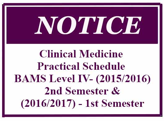 Clinical Medicine- Practical Schedule – BAMS Level IV- (2015/2016) – 2nd Semester & (2016/2017) – 1st Semester