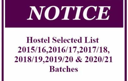 Hostel Selected List 2015/16,2016/17,2017/18,2018/19,2019/20 & 2020/21 Batches