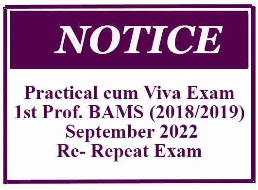 Practical cum Viva Exam-1st Professional BAMS (2018/2019) – September 2022 –  Re- Repeat Exam