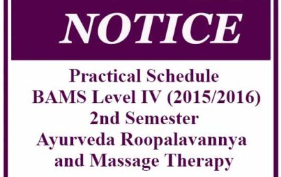 Practical Schedule- BAMS Level IV (2015/2016) 2nd Semester – Ayurveda Roopalavannya and Massage Therapy