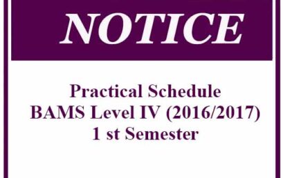 Practical Schedule : BAMS Level IV (2016/2017) 1 st Semester