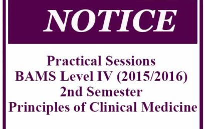 Practical Sessions: BAMS Level IV (2015/2016) 2nd Semester: Principles of Clinical Medicine