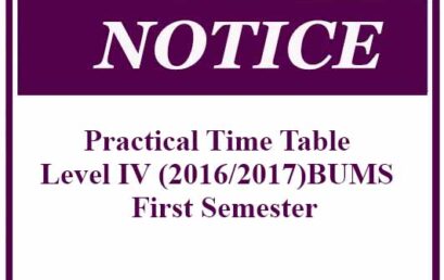 Practical Time Table : Level IV (2016/2017)BUMS – First Semester