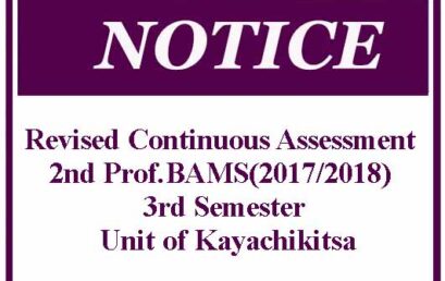 Revised Continuous Assessment 2nd Prof.BAMS(2017/2018) 3rd Semester- Unit of Kayachikitsa