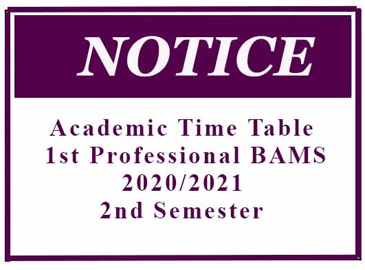Academic Time Table: 1st Professional BAMS 2020/2021 2nd Semester