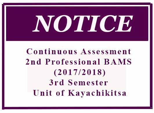 Continuous Assessment: 2nd Professional BAMS (2017/2018)- 3rd Semester – Unit of Kayachikitsa