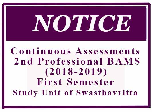 Continuous Assessments (CA)- 2nd Professional BAMS (2018-2019) First Semester – Study Unit of Swasthavritta