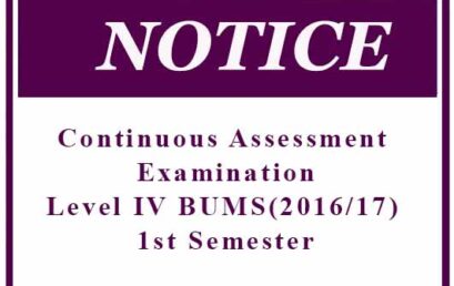 Continuous Assessment Examination: Level IV BUMS(2016/17) 1st Semester