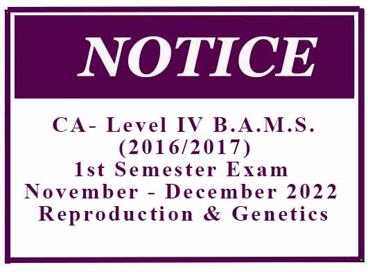 CA- Level IV B.A.M.S. (2016/2017) 1st Semester Exam – November – December 2022 – Reproduction & Genetics