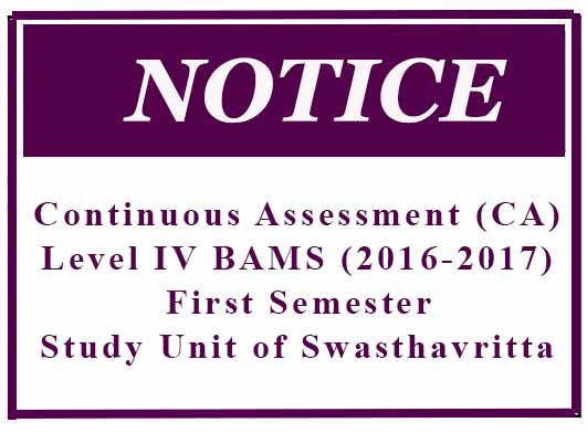 Continuous Assessment (CA)- Level IV BAMS (2016-2017) First Semester – Study Unit of Swasthavritta