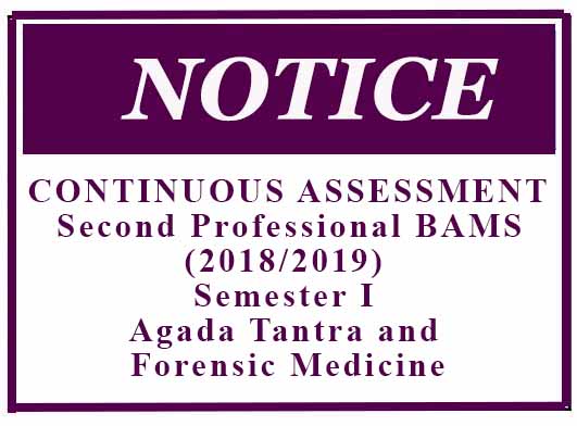 CONTINUOUS ASSESSMENT (CA)-Second Professional BAMS (2018/2019) Semester I -Agada Tantra and Forensic Medicine