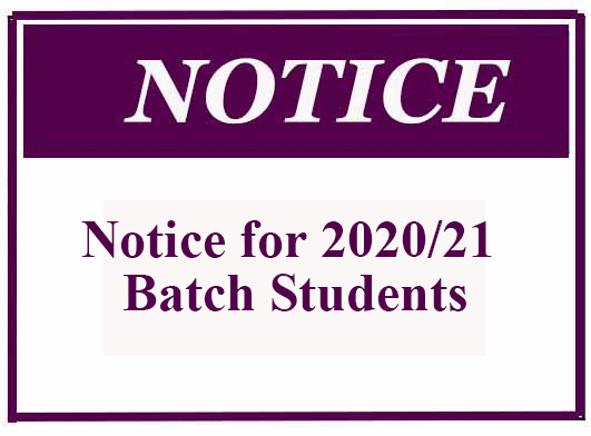 Notice for 2020/21 Batch Students