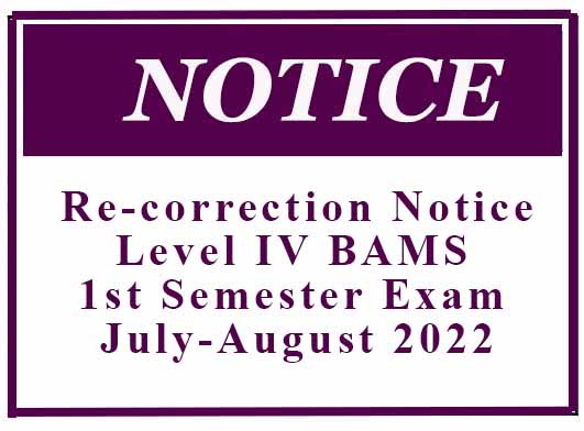 Re-correction Notice – Level IV BAMS 1st Semester Exam July-August 2022