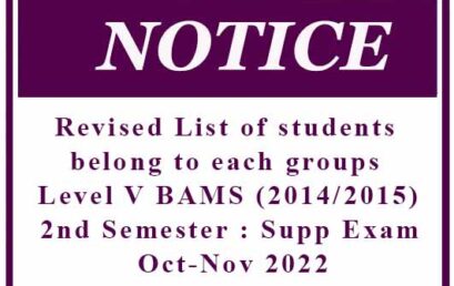 Revised List of students belong to each groups for Level V BAMS (2014/2015) 2nd Semester : Supp Exam – Oct-Nov 2022