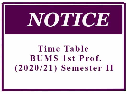 Time Table : BUMS 1st Prof.(2020/21) Semester II