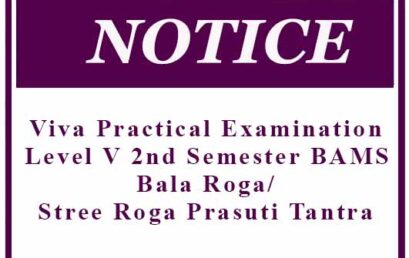 Viva Practical Examination: Level V 2nd Semester BAMS – Bala Roga/Stree Roga Prasuti Tantra