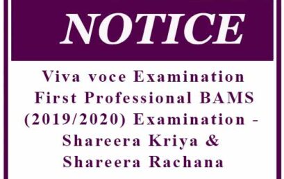 Viva voce Examination: First Professional BAMS (2019/2020) Examination – Shareera Kriya & Shareera Rachana
