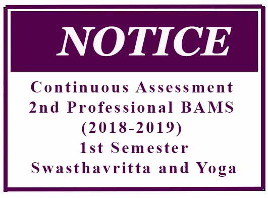 Continuous Assessment -2nd Professional BAMS (2018-2019) 1st Semester – Swasthavritta and Yoga