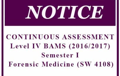 CONTINUOUS ASSESSMENT (CA) – Level IV BAMS (2016/2017) Semester I Forensic Medicine (SW 4108)