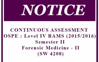 CONTINUOUS ASSESSMENT (CA) – OSPE : Level IV BAMS (2015/2016) Semester II – Forensic Medicine – II (SW 4208)