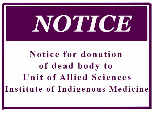 Notice for donation of dead body to Unit of Allied Sciences, Institute of Indigenous Medicine