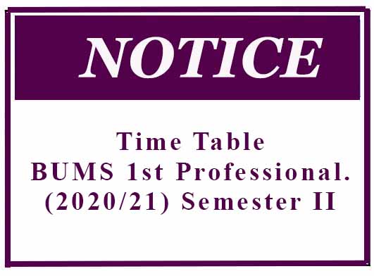 Time Table: BUMS 1st Professional.(2020/21) Semester II