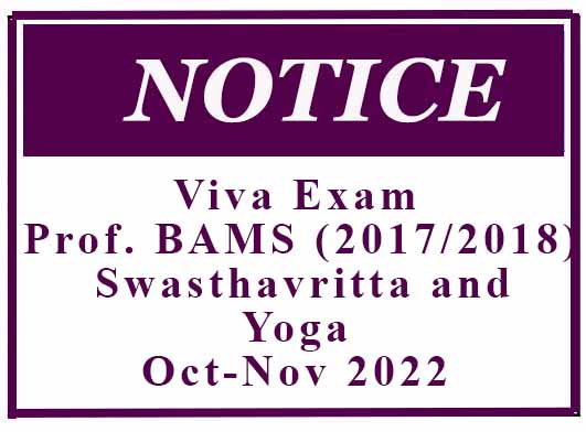 Viva Exam : Prof. BAMS (2017/2018) Swasthavritta and Yoga -Oct-Nov 2022