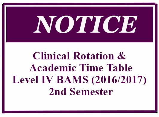 Clinical Rotation & Academic Time Table:Level IV BAMS (2016/2017) 2nd Semester