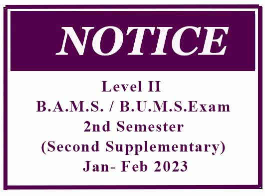 Level II B.A.M.S. / B.U.M.S.Exam- 2nd Semester (Second Supplementary) Jan- Feb 2023