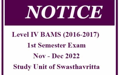 Level IV BAMS (2016-2017) 1st Semester Exam- Nov – Dec 2022 – Study Unit of Swasthavritta