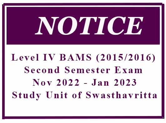 Level IV BAMS (2015/2016) Second Semester Exam Nov 2022 – Jan 2023 – Study Unit of Swasthavritta