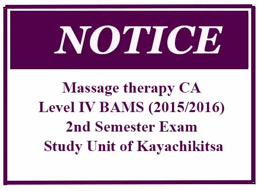 Massage therapy CA Level IV BAMS (2015/2016) 2nd Semester Exam Study Unit of Kayachikitsa