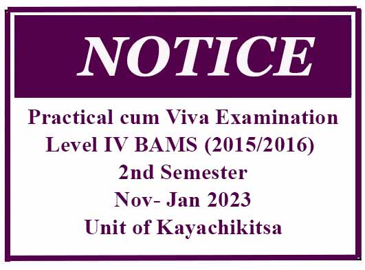 Practical cum Viva Examination-Level IV BAMS (2015/2016) 2nd Semester Nov- Jan 2023 – Unit of Kayachikitsa