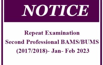 Repeat Examination – Second Professional BAMS/BUMS (2017/2018)- Jan- Feb 2023