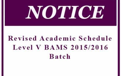 Revised Academic Schedule Level V BAMS 2015/2016 Batch