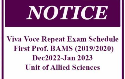 Viva Voce Repeat Exam Schedule: First Prof. BAMS (2019/2020) -Dec2022-Jan 2023 – Unit of Allied Sciences