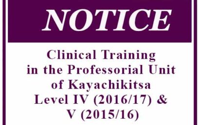 Clinical Training in the Professorial Unit of Kayachikitsa – Level IV (2016/17) & V (2015/16)