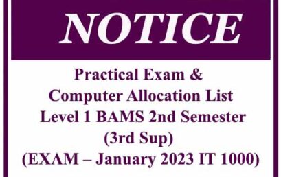 Practical Exam & Computer Allocation List- Level 1 BAMS 2nd Semester(3rd Sup) (EXAM – January 2023 IT 1000)