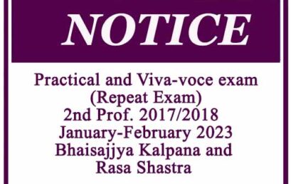 Practical and Viva-voce exam(Repeat Exam) : 2nd Prof. 2017/2018  January-February 2023 – Bhaisajjya Kalpana and Rasa Shastra
