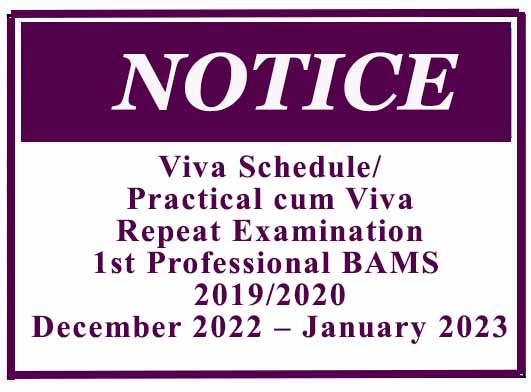 Viva Schedule/Practical cum Viva-Repeat Examination- 1st Professional BAMS 2019/2020 – December 2022 – January 2023